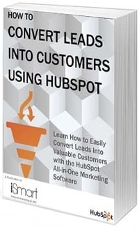 How To Convert Leads Into Customers Using HubSpot